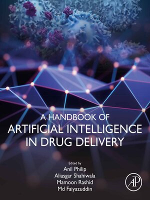 cover image of A Handbook of Artificial Intelligence in Drug Delivery